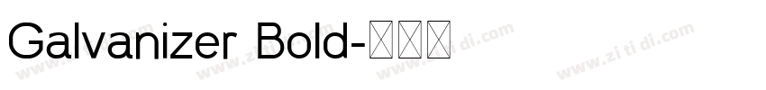 Galvanizer Bold字体转换
